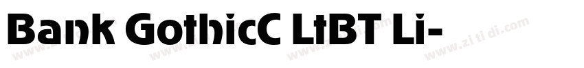 Bank GothicC LtBT Li字体转换 Bank GothicC LtBT Li字体转换